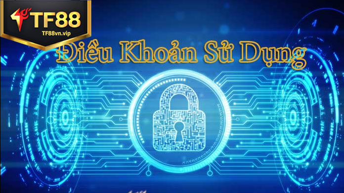 Điều khoản sử dụng TF88