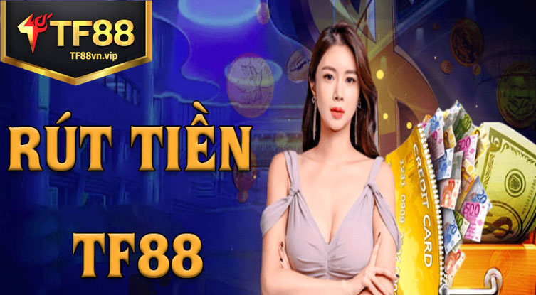 Rút tiền TF88